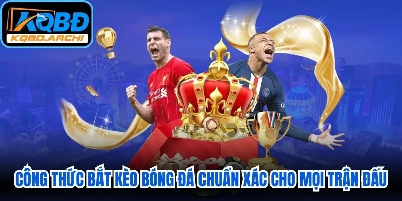Công Thức Bắt Kèo Bóng Đá