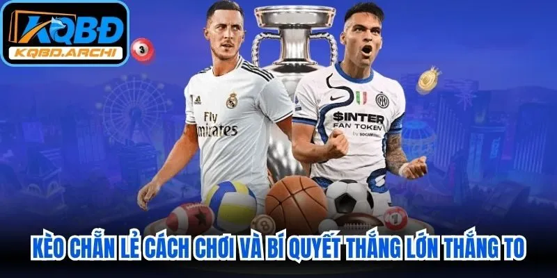 Kèo Chẵn Lẻ