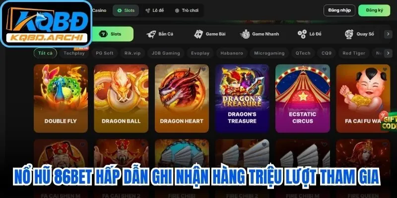Nổ hũ 86BET hấp dẫn ghi nhận hàng triệu lượt tham gia mỗi ngày